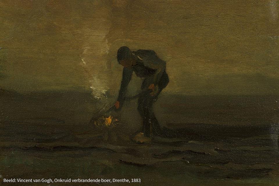 Vincent van Gogh, Onkruid verbrandende boer, Drenthe, 1883, olieverf op paneel, 30,5 x 39,5 cm, Drents Museum / Van Gogh Museum (aangekocht met steun van de VriendenLoterij, Mondriaanfonds, Vereniging Rembrandt (mede dankzij haar Themafonds Impressionisme/Claude Monet Fonds, het Hendrickje Fonds en het Prins Bernhard Cultuurfonds), Vincent van Gogh Stichting, Provincie Drenthe, Stichting Beringer Hazewinkel, Stichting Steunfonds Drents Museum en Stichting Vrienden van het Drents Museum)